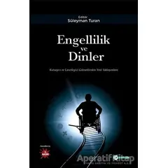 Engellilik ve Dinler - Süleyman Turan - Okur Akademi