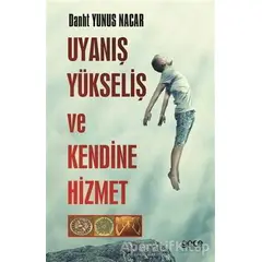 Uyanış, Yükseliş ve Kendine Hizmet - Danth Yunus Nacar - Gece Kitaplığı