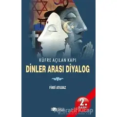 Dinler Arası Diyalog - Fikri Atılbaz - Berikan Yayınevi