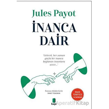 İnanca Dair - Jules Payot - Kapı Yayınları