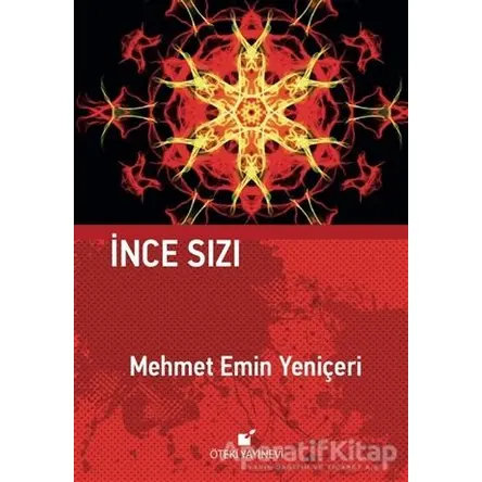 İnce Sızı - Mehmet Emin Yeniçeri - Öteki Yayınevi