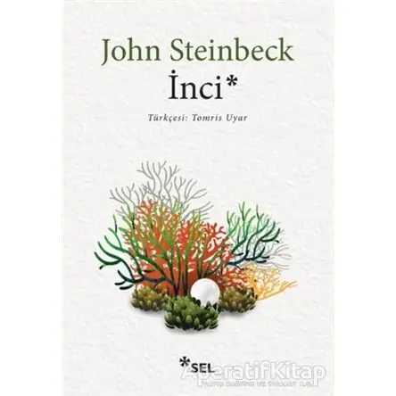 İnci - John Steinbeck - Sel Yayıncılık