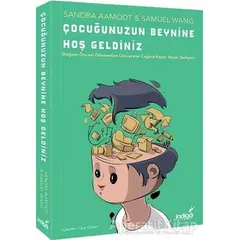 Çocuğunuzun Beynine Hoş Geldiniz - Samuel Wang - İndigo Kitap