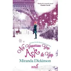 Ne Yaparsan Yap Aşk İle Yap - Miranda Dickinson - İndigo Kitap