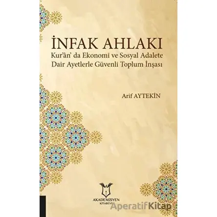 İnfak Ahlakı - Arif Aytekin - Akademisyen Kitabevi