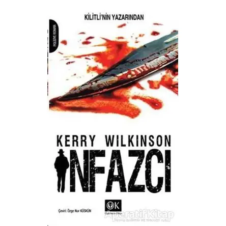 İnfazcı - Kerry Wilkinson - Optimum Kitap