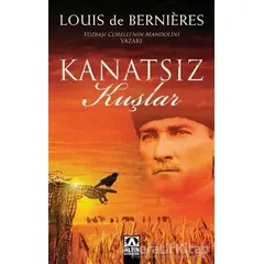 Kanatsız Kuşlar - Louis de Bernieres - Altın Kitaplar