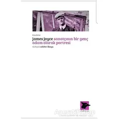 Sanatçının Bir Genç Adam Olarak Portresi - James Joyce - Alakarga Sanat Yayınları