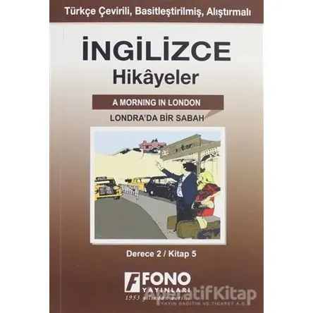 İngilizce Hikayeler - Londrada Bir Sabah (Derece 2) - Kolektif - Fono Yayınları