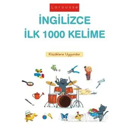 Larousse İngilizce İlk 1000 Kelime - Caroline Modeste - Mavi Kelebek Yayınları