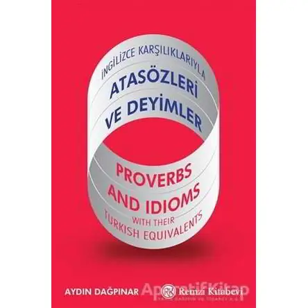 İngilizce Karşılıklarıyla Atasözleri ve Deyimler - Aydın Dağpınar - Remzi Kitabevi