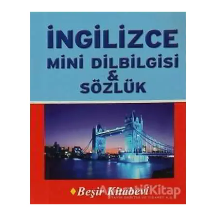 İngilizce Mini Dilbilgisi ve Sözlük - Kolektif - Beşir Kitabevi
