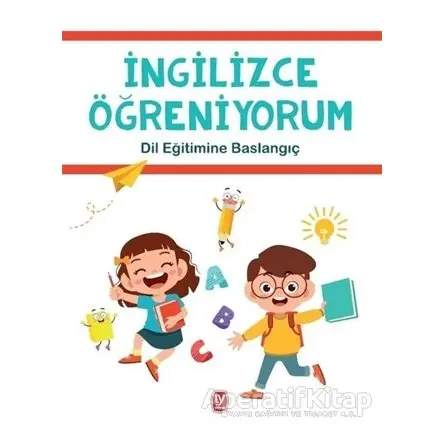 İngilizce Öğreniyorum - Dil Eğitimine Başlangıç - Gizem Argun - Tekin Yayınevi