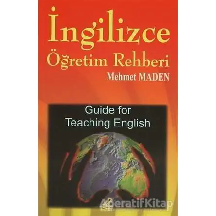 İngilizce Öğretim Rehberi - Mehmet Maden - Yeryüzü Yayınevi