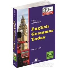 English Grammar Today - Türkçe Açıklamalı İngilizce Gramer - Murat Kurt - MK Publications