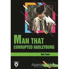 Man That Corrupted Hadleyburg Stage 3 (İngilizce Hikaye) - Mark Twain - Dorlion Yayınları