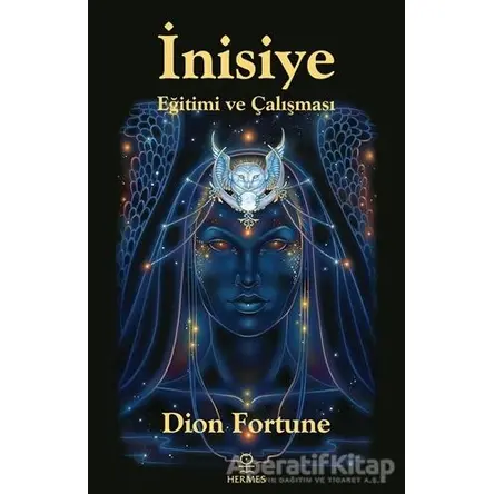 İnisiye - Dion Fortune - Hermes Yayınları