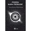 Fiziğin Kara Fikirleri - Vincent Bontems - İnka Yayınları