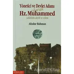 Yönetici ve Devlet Adamı Olarak Hz. Muhammed - Afzalur Rahman - İnkılab Yayınları