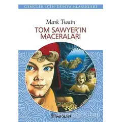 Tom Sawyer’in Maceraları - Mark Twain - İnkılap Kitabevi