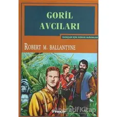 Goril Avcıları - Robert M. Ballantyne - İnkılap Kitabevi