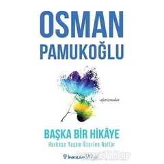 Başka Bir Hikaye - Osman Pamukoğlu - İnkılap Kitabevi