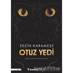 Otuz Yedi - Sezin Karameşe - İnkılap Kitabevi