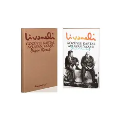 Gözüyle Kartal Avlayan Yazar Yaşar Kemal (Ciltli) - Zülfü Livaneli - İnkılap Kitabevi