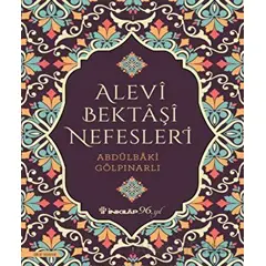 Alevi Bektaşi Nefesleri - Abdülbaki Gölpınarlı - İnkılap Kitabevi