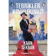 Tebrikler Kovuldunuz! - Yeni Kapak - Kaan Sekban - İnkılap Kitabevi