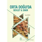 Orta Doğuda Devlet ve Sınır - Soner Doğan - Necmettin Erbakan Üniversitesi Yayınları