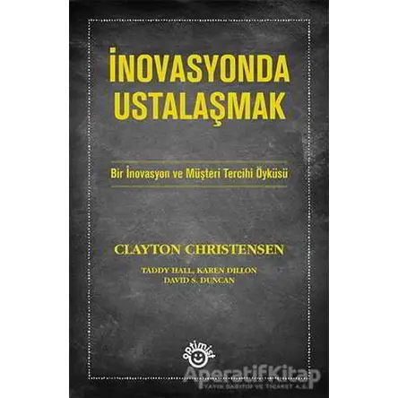 İnovasyonda Ustalaşmak - Clayton Christensen - Optimist Kitap