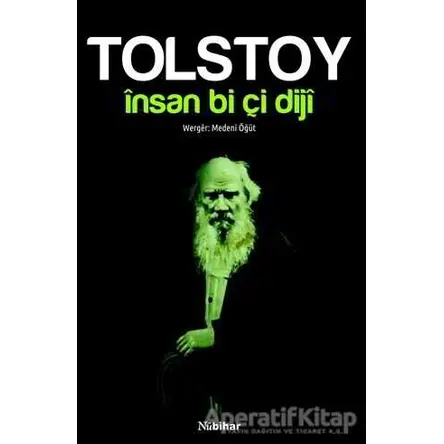 İnsan Bi Çi Diji - Lev Nikolayeviç Tolstoy - Nubihar Yayınları