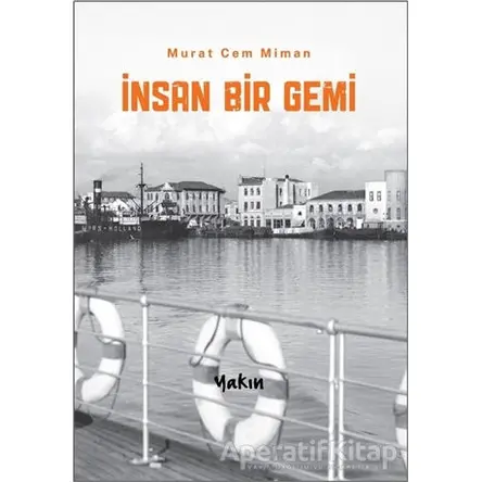 İnsan Bir Gemi - Murat Cem Miman - Yakın Kitabevi