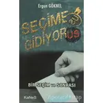 Seçime Gidiyor-Us - Ergun Göknel - Kanes Yayınları