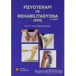 Fizyoterapi ve Rehabilitasyona Giriş - Arzu Razak Özdinçler - İstanbul Tıp Kitabevi