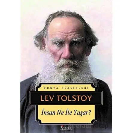 İnsan Ne İle Yaşar? - Lev Nikolayeviç Tolstoy - İskele Yayıncılık