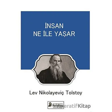 İnsan Ne İle Yaşar - Lev Nikolayeviç Tolstoy - Lev Nikolayeviç Tolstoy Yayınları