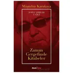 Toplu Şiirler 1. Cilt - Zaman Gergefinde Kitabeler - Müştehir Karakaya - Ahenk Kitap