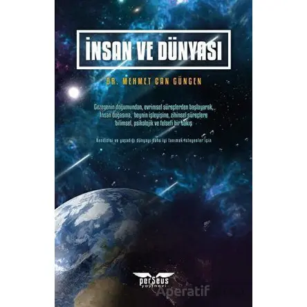 İnsan ve Dünyası - Mehmet Can Güngen - Perseus