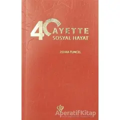 40 Ayette Sosyal Hayat - Zehra Tuncel - Türkiye Diyanet Vakfı Yayınları