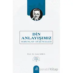 Din Anlayışımız - Celal Kırca - Fecr Yayınları