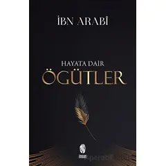 Hayata Dair Öğütler - İbn Arabi - İnsan Yayınları