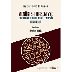 Menakıb-ı Haseniyye Kastamonulu Hasan Hilmi Efendi’nin Menkıbeleri