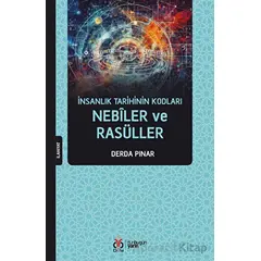 İnsanlık Tarihinin Kodları - Nebiler ve Rasüller - Derda Pınar - DBY Yayınları