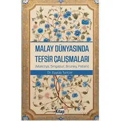 Malay Dünyasında Tefsir Çalışmaları - Eyyüp Tuncer - Kitap Dünyası Yayınları