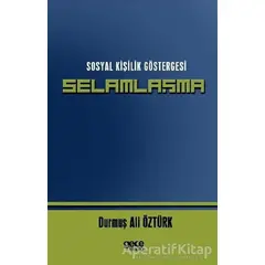 Sosyal Kişilik Göstergesi Selamlaşma - Durmuş Ali Öztürk - Gece Kitaplığı