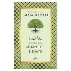 Bidayetü’l Hidaye - Kurtuluş Yolu - İmam Gazali - Ravza Yayınları