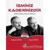 İsminiz Kaderinizdir - Mustafa Altıntaş - Çınaraltı Yayınları