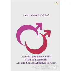 Azınlık İçinde Bir Azınlık İslam ve Eşcinsellik Arasında Sıkışan Almanya Türkleri